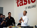 Taste of Milano: chef e dintorni